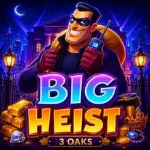 Big Heist,